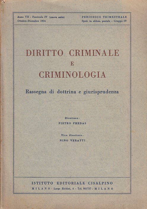 LR- RIVISTA DIRITTO CRIMINALE CRIMINOLOGIA- FREDAS- CISALPINO--- 1954- B- YDS554
