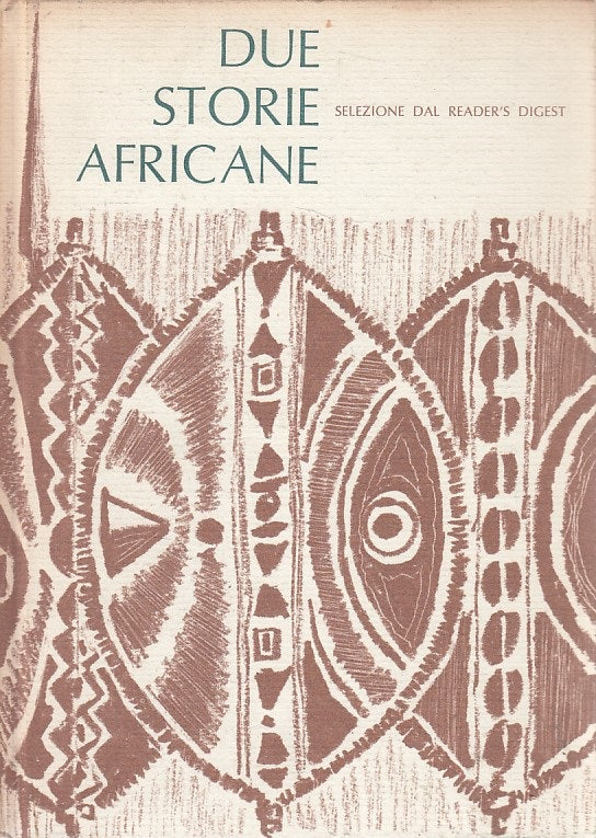 LN- DUE STORIE AFRICANE -- READER'S DIGEST --- 1968 - C - ZDS289