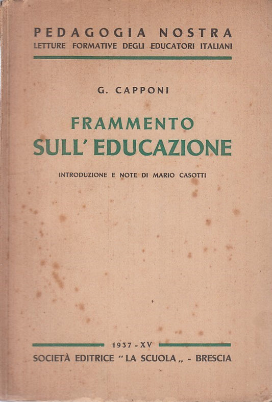 LZ- FRAMMENTO SULL'EDUCAZIONE- CAPPONI- LA SCUOLA--- 1937- CS- ZDS528