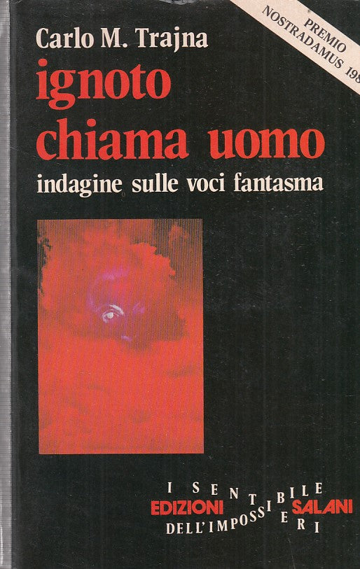 LN- IGNOTO CHIAMA UOMO VOCI FANTASMA- TRAJNA- SALANI--- 1980- B- ZDS528