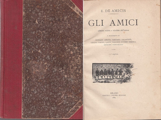 LN- GLI AMICI ILLUSTRATO- EDMONDO DE AMICIS- TREVES--- 1889- C- ZDS528
