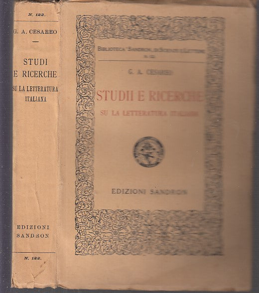 STUDII RICERCHE SU LETTERATURA ITALIANA- CESAREO- SANDRON--- 1940- B- YDS564