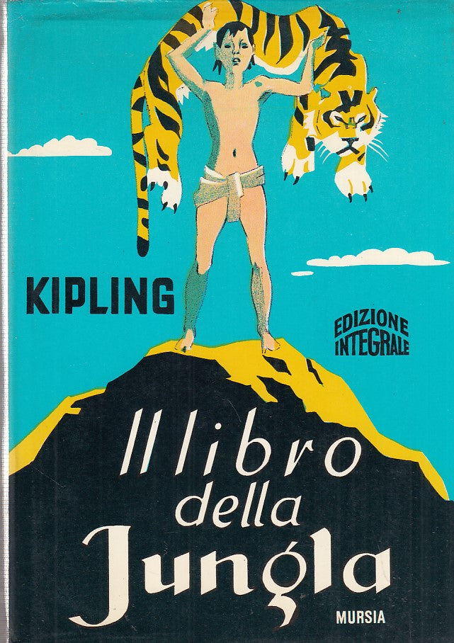 LN- IL LIBRO DELLA GIUNGLA- KIPLING- MURSIA--- 1970- CS- ZDS533