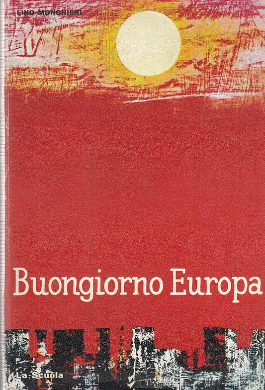 BUONGIORNO EUROPA- MONCHIERI- LA SCUOLA--- 1968- CS- ZDS533