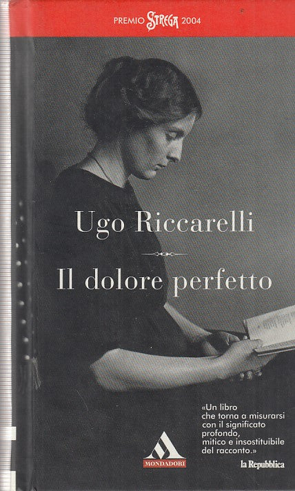 LN2- IL DOLORE PERFETTO - UGO RICCARELLI - MONDADORI - I MITI - C - JXS147