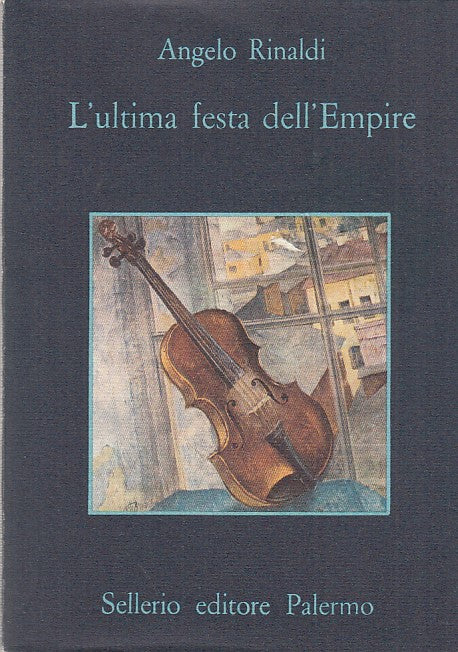 L'ULTIMA FESTA EMPIRE - ANGELO RINALDI - SELLERIO - LA MEMORIA 102- BS- XFS