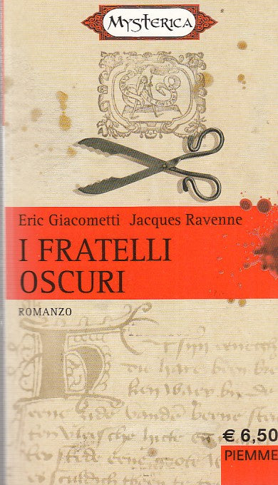 LN- I FRATELLI OSCURI- GIACOMETTI- PIEMME- MYSTERICA-- 2002- B- ZDS541