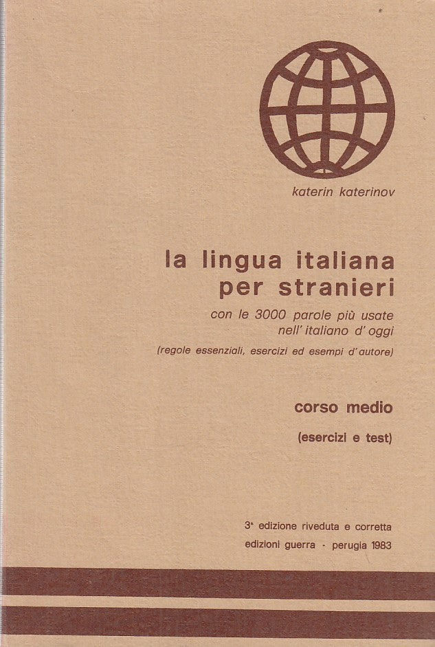LD- LA LINGUA ITALIANA PER STRANIERI MEDIO- KATERINOV- GUERRA--- 1983- B- ZDS543