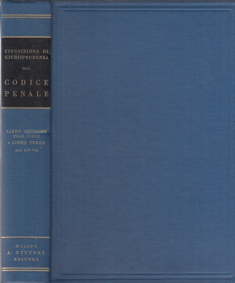 LZ- ESPOSIZIONE CODICE PENALE VOL 2 E 3-- GIUFFRE'--- 1972- C- ZDS336