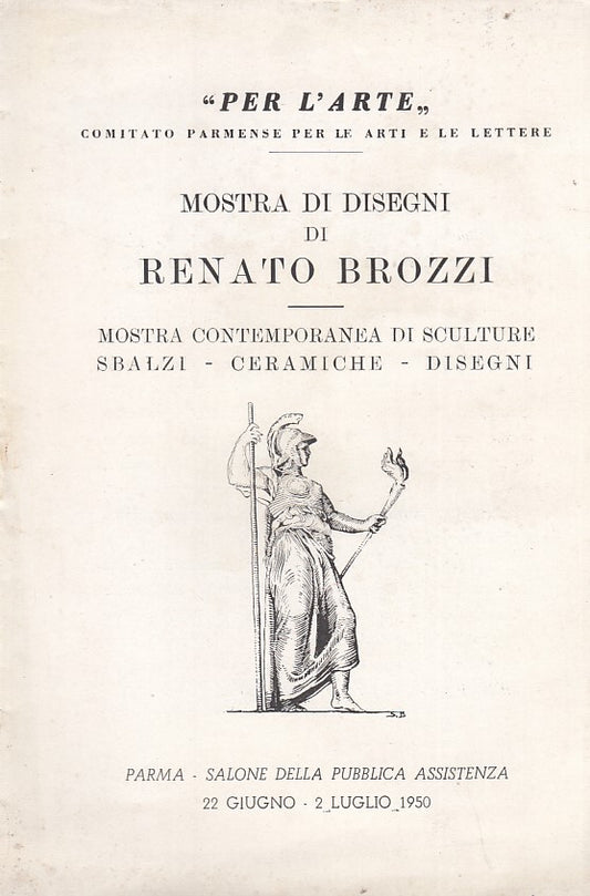 LT- MOSTRA DI DISEGNI DI BROZZI OPUSCOLO MOSTRA PARMA-- PARMA--- 1950- S- ZDS532