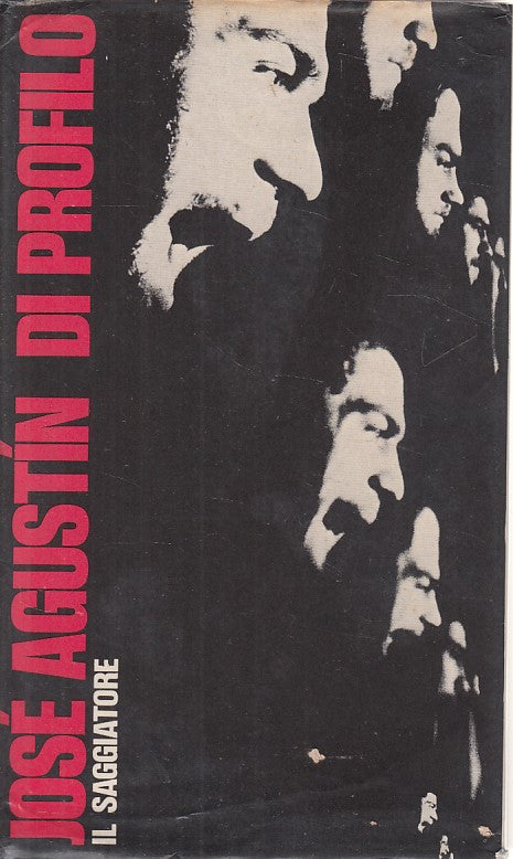 DI PROFILO - JOSE' AGUSTIN - SAGGIATORE -- 1a ED. - 1973 - CS - ZDS289