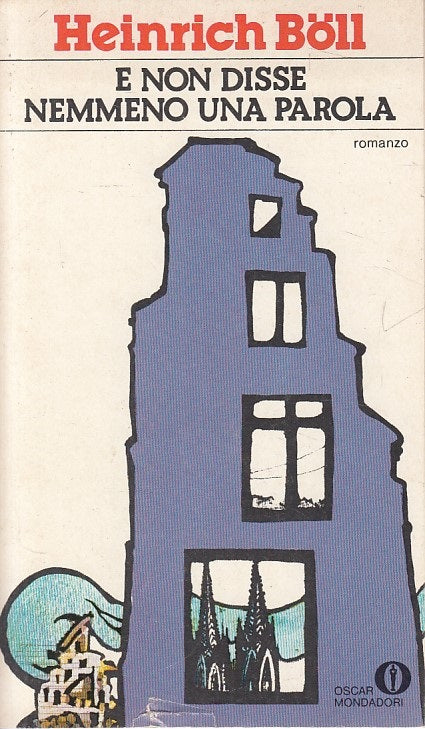 LN- E NON DISSE NEMMENO UNA PAROLA - BOLL - MONDADORI --- 1977 - B - ZDS202