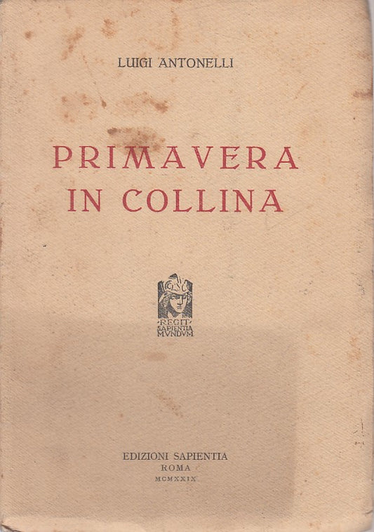 PRIMAVERA IN COLLINA - LUIGI ANTONELLI - SAPIENTIA --- 1924 - B - ZDS455