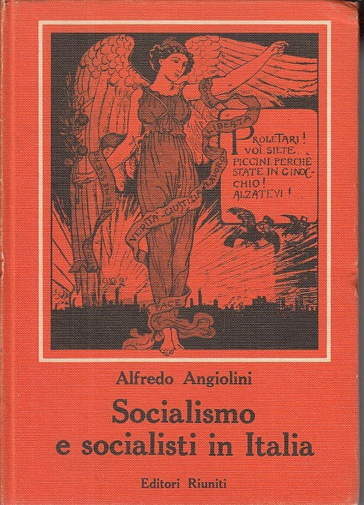 LS- SOCIALISMO E SOCIALISTI IN ITALIA - ANGIOLINI - RIUNITI --- 1966 - C- YDS566