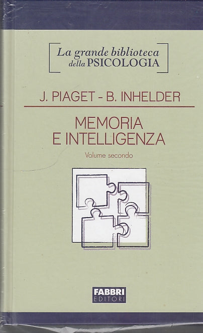 LS- MEMORIA E INTELLIGENZA VOL.2- PIAGET INHELDER - FABBRI --- 2010 - C - ZDS329
