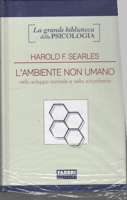 LS- L'AMBIEBTE NON UMANO NELLO SVILUPPO - SEARLES - FABBRI --- 2010 - C - ZDS329