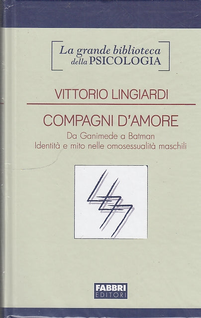 LS- COMPAGNI D'AMORE OMOSESSUALITA' - LINGIARDI - FABBRI --- 2010 - C - ZDS329