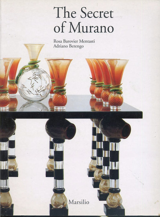 LT- THE SECRET OF MURANO- BAROVIER MENTASTI BERENGO- MARSILIO--- 1997- B- ZDS547