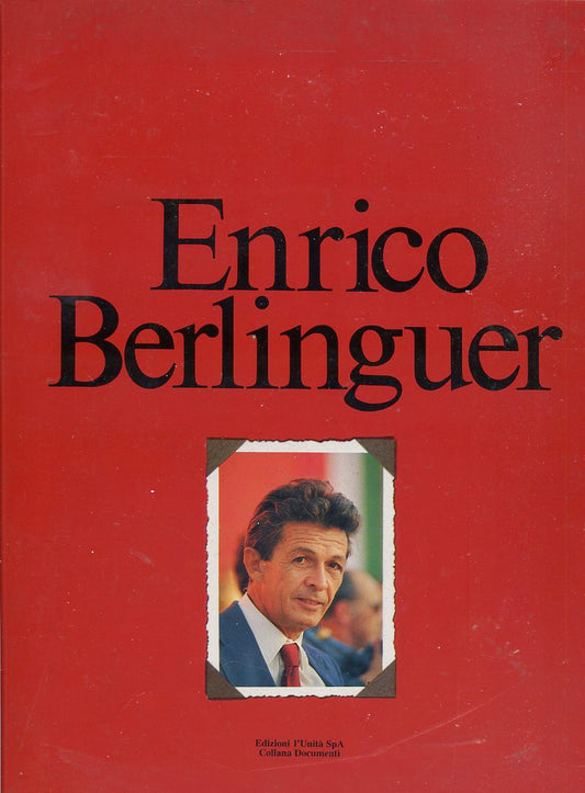 LS- ENRICO BERLINGUER -- EDIZIONI L'UNITA' --- 1985 - B - YDS571
