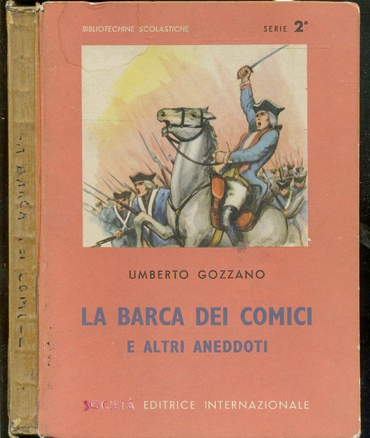 LB- LA BARCA DEI COMICI E ALTRI ANEDDOTI - GOZZANO - SEI --- 1954 - C - RGZ