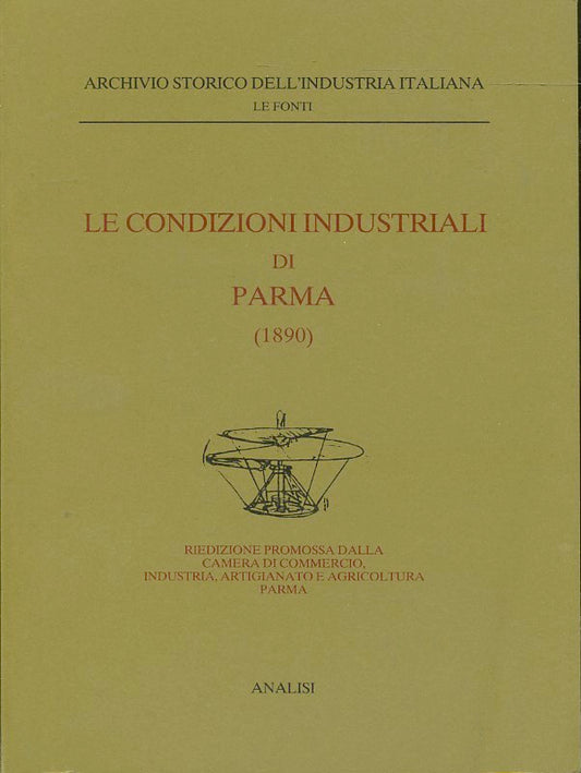 LZ- LE CONDIZIONI INDUSTRIALI DI PARMA 1890 -- ANALISI --- 1991- B- WPR319
