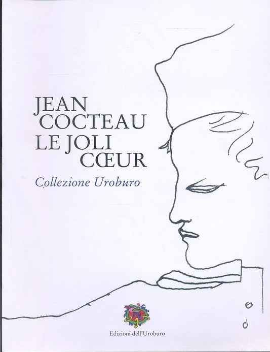 LT- CATALOGO JEAN COCTEAU LE JOLI COEUR -- EDIZIONI UROBURO --- 2008- B- YDS573