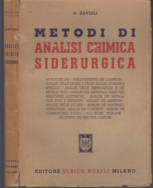 LZ- METODO DI ANALISI CHIMICA SIDERURGICA - GAVIOLI - HOEPLI --- 1947 - B- XDS23