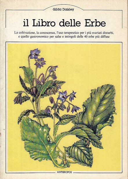 LZ- IL LIBRO DELLE ERBE - GILDA DAISLEY - ANTHROPOS -- 1a ED.- 1965- B- YDS568