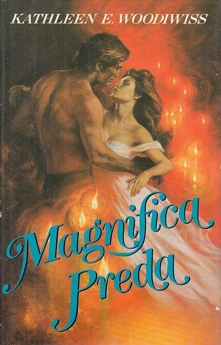 LN- MAGNIFICA PREDA - KATHLEEN WOODIWISS - EUROCLUB -- 1a ED.-  1990- CS- YDS568