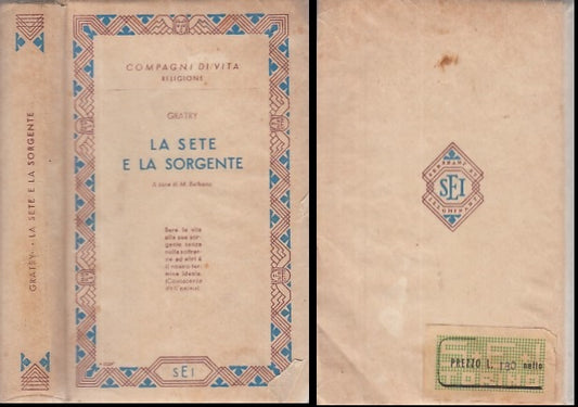 LD- LA SETE E LA SORGENTE - GRATRY - SEI - COMPAGNI DI VITA -- 1945 - B - XDS25