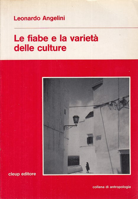 LZ- LE FIABE E LA VARIETA' DELLE CULTURE - ANGELINI - CLEUP --- 1989 - B - XDS25