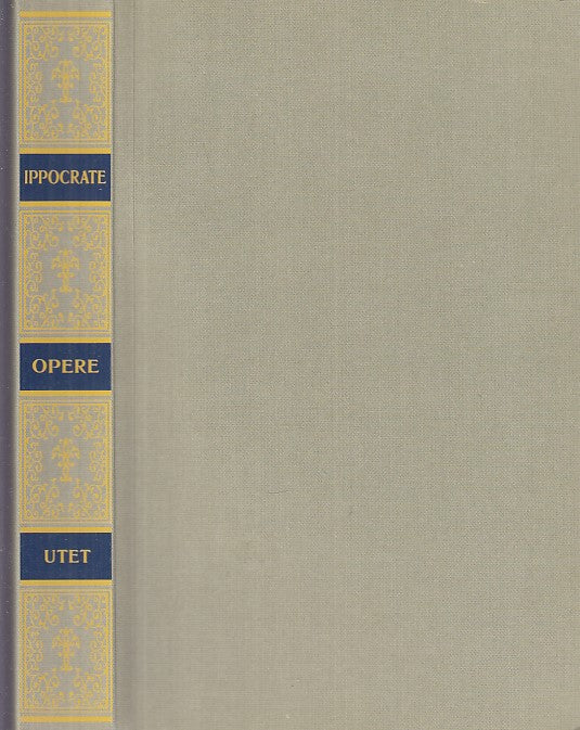 LN- OPERE - IPPOCRATE - UTET - CLASSICI DELLA SCIENZA -- 1996 - B - XDS25