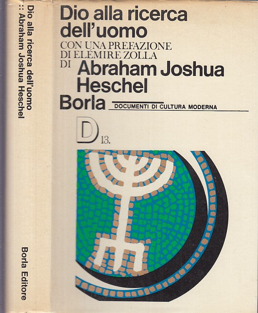LD- DIO ALLA RICERCA DELL'UOMO- ABRAHAM HESCHEL ZOLLA - BORLA--- 1969- CS- XDS25