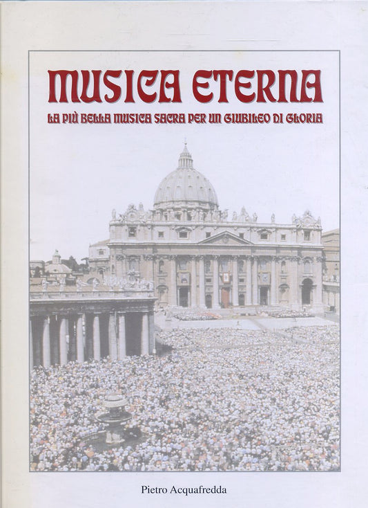 LT- MUSICA ETERNA SACRA GIUBILEO DI GLORIA - ACQUAFREDDA ---- 1999 - C - YDS78