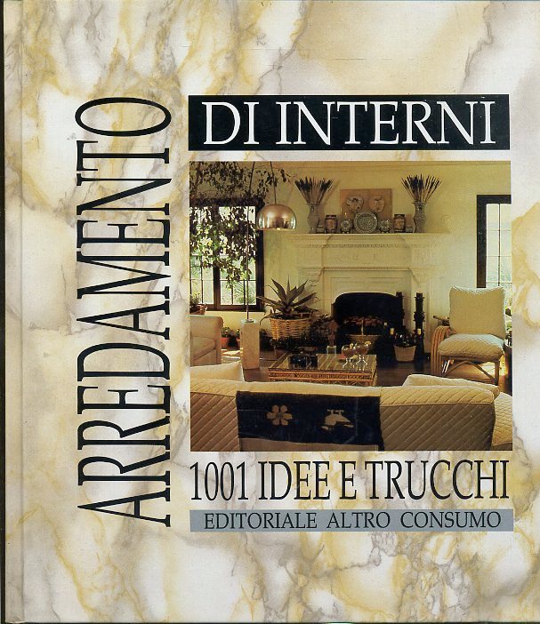 LT- ARREDAMENTO DI INTERNI 1001 IDEE TRUCCHI -- ALTRO CONSUMO--- 1994- C- YDS579