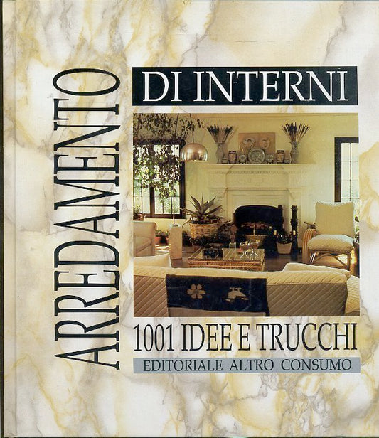 LT- ARREDAMENTO DI INTERNI 1001 IDEE TRUCCHI -- ALTRO CONSUMO--- 1994- C- YDS579