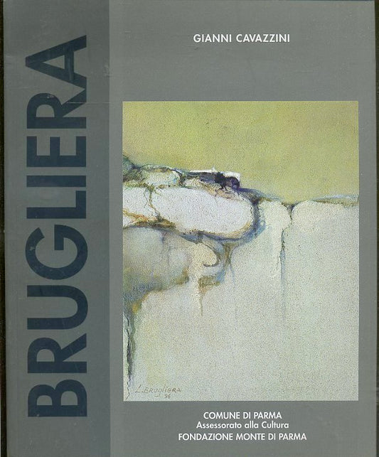 LT- CATALOGO MOSTRA BRUGLIERA - CAVAZZINI - MONTE PARMA --- 2002 - B - YDS579
