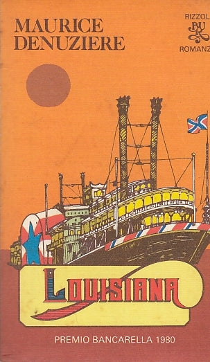 LN- LOUISIANA - DENUZIERE - RIZZOLI - BUR - 1a ED. - 1981 - B - ZDS400