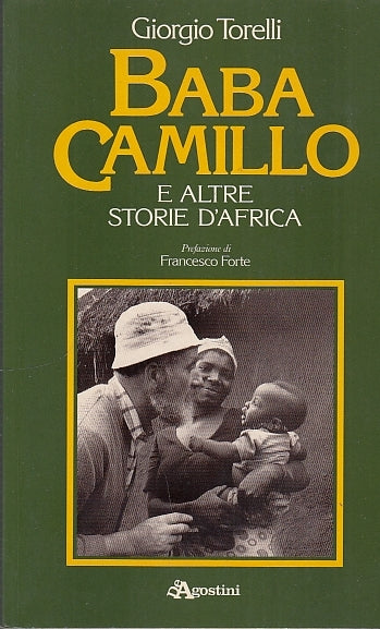 LN- BABA CAMILLO E STORIE D'AFRICA - TORELLI - DE AGOSTINI --- 1986 - B - ZDS400