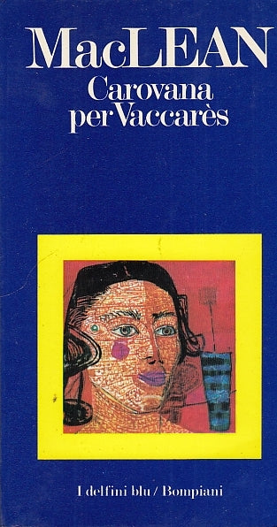 LN- CAROVANA PER VACCARE'S - MACLEAN - BOMPIANI -- 1a ED. - 1974 - B - ZDS482