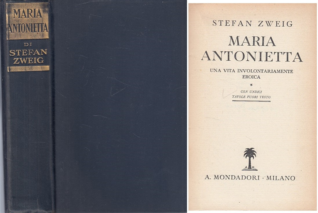 LS- MARIA ANTONIETTA - STEFAN ZWEIG - MONDADORI --- 1937 - C - ZDS482