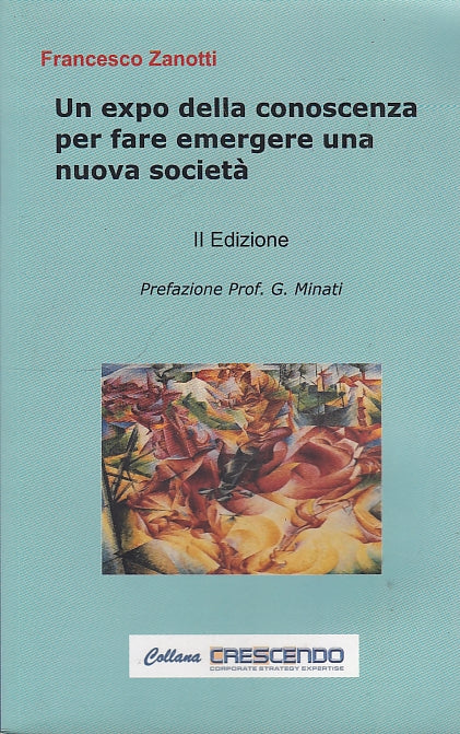 LN- EXPO CONOSCENZA FARE EMERGERE SOCIETA' -- L'ESPRESSO --- 2010 - B - ZDS611