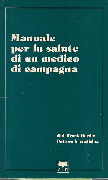 LZ- MANUALE PER SALUTE DI MEDICO DI CAMPAGNA- HURDLE - SIP --- 1989 - B - ZDS482