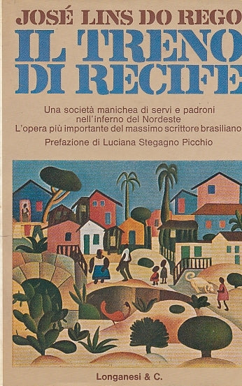 LN- IL TRENO DI RECIFE - DO REGO - LONGANESI - GAJA SCIENZA-- 1974 - CS - ZDS397