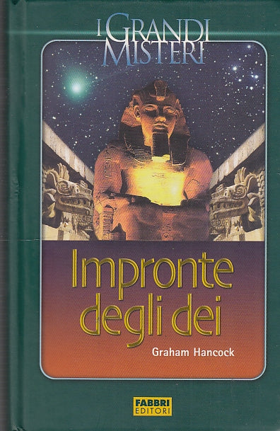 LS- IMPRONTE DEGLI DEI - HANCOCK - FABBRI - GRANDI MISTERI -- 2005 - C - YDS396