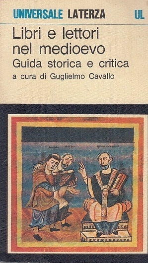 LS- LIBRI E LETTORI NEL MEDIOEVO GUIDA- CAVALLO - LATERZA --- 1977 - B - YDS396