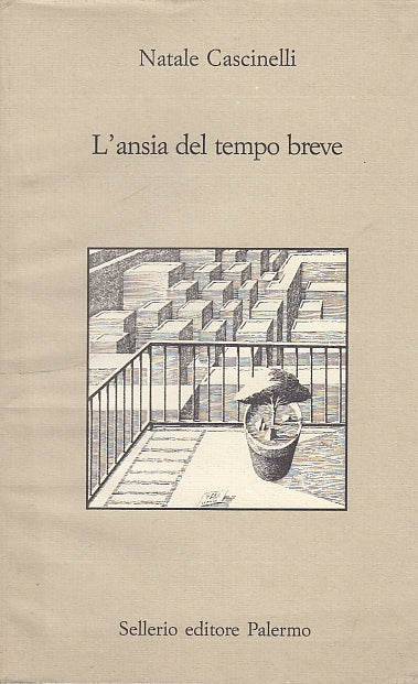 L'ANSIA DEL TEMPO BREVE ONCOLOGO - NATALE CASCINELLI - SELLERIO - BS - XFS