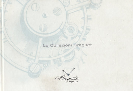 LZ- LE COLLEZIONI BREGUET 2009/10 OROLOGERIA -- BREGUET --- 2009 - C - YDS575