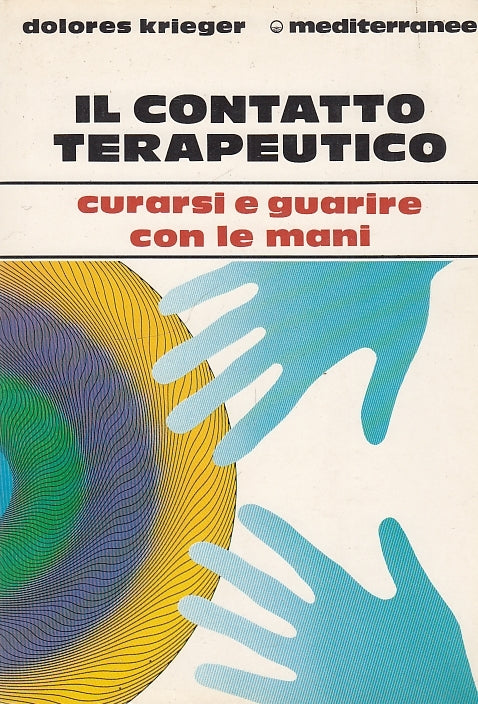 LS- IL CONTATTO TERAPEUTICO - KRIEGER - MEDITERRANEE --- 1991 - B - YDS567