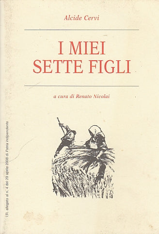 LS- I MIEI SETTE FIGLI - ALCIDE CERVI - ROMA --- 2008 - S - YDS570